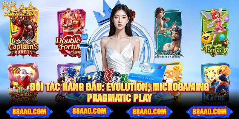88AA hợp tác với Evolution, Microgaming, Pragmatic Play