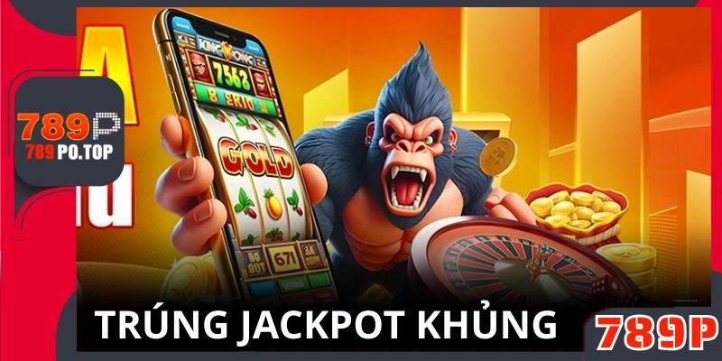 Quay nổ hũ đỉnh cao - Trúng Jackpot khủng, đổi vận ngay tức thì