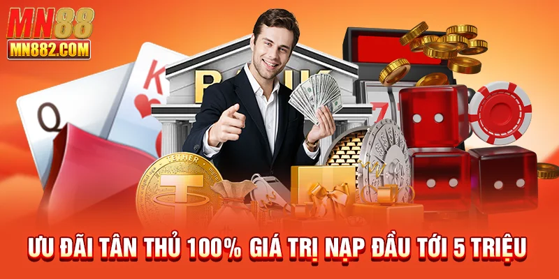 Ưu đãi tân thủ 100% giá trị nạp đầu tới 5 triệu