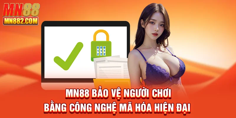 MN88 bảo vệ người chơi bằng công nghệ mã hóa hiện đại