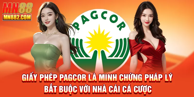 Giấy phép PAGCOR là minh chứng pháp lý bắt buộc với nhà cái cá cược
