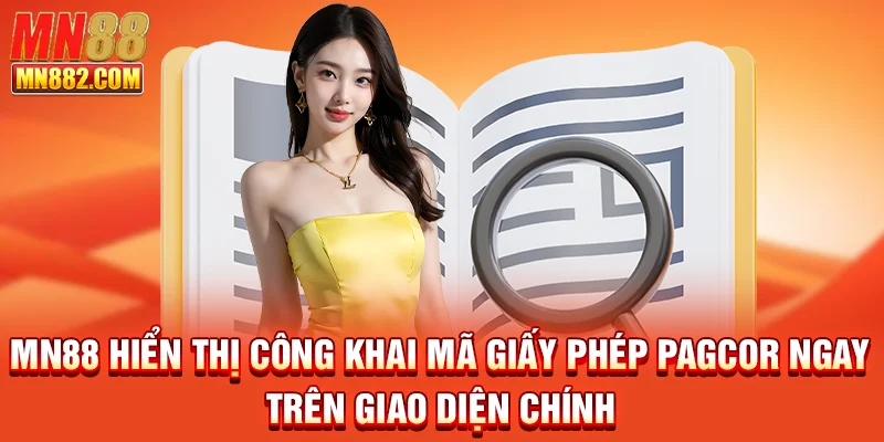 MN88 hiển thị công khai mã giấy phép PAGCOR ngay trên giao diện chính
