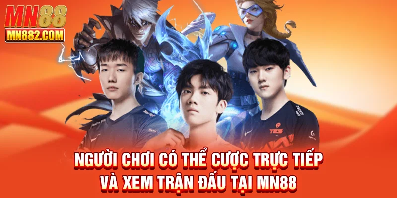 Chung kết thế giới LoL - giải Esport có lượt cược cao nhất tại MN88
