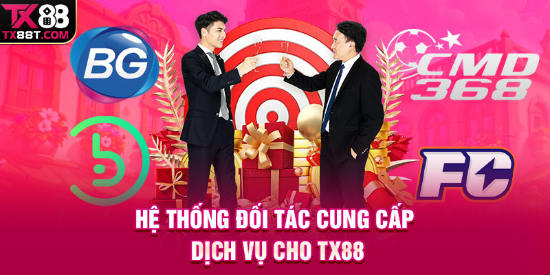 Hệ thống đối tác cung cấp dịch vụ cho TX88